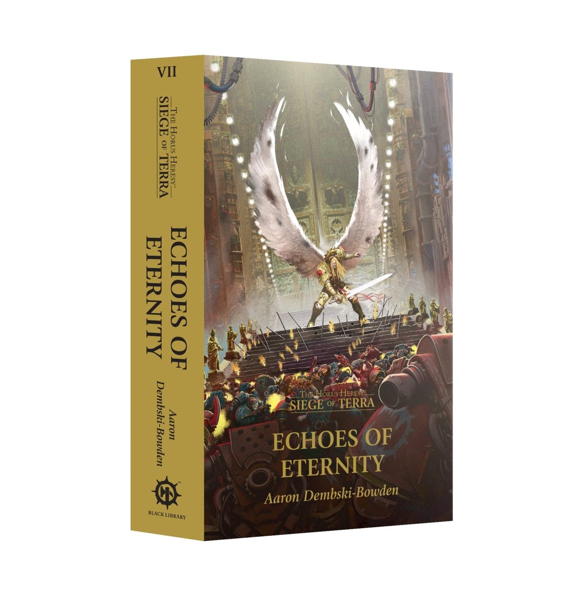 Horus Heresy: Siege of Terra Book 7 - Echoes Of Eternity